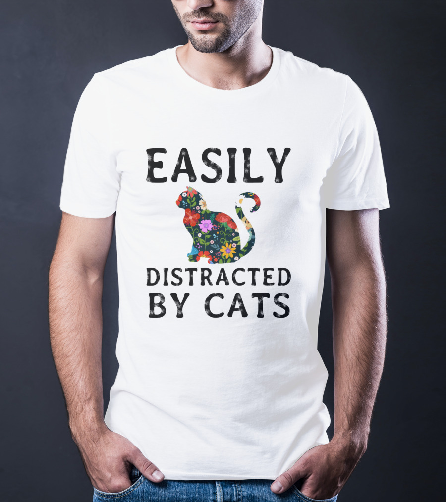 Easily Distracted By Cats Floral T-Shirt