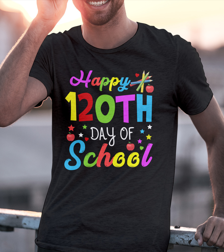 Happy 120th Day Of School Colorful Celebration With Stars And Apples T-Shirt