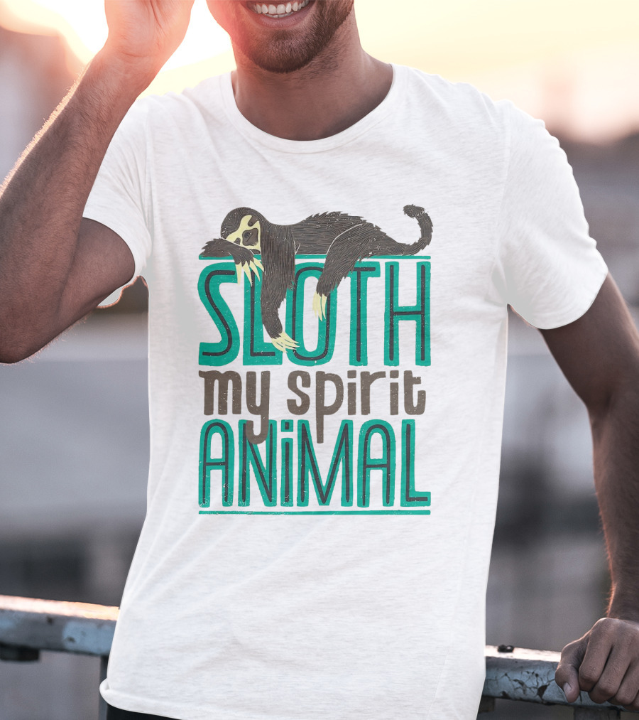 Sloth Sloth My Spirit Animal Relaxed Creature T-Shirt