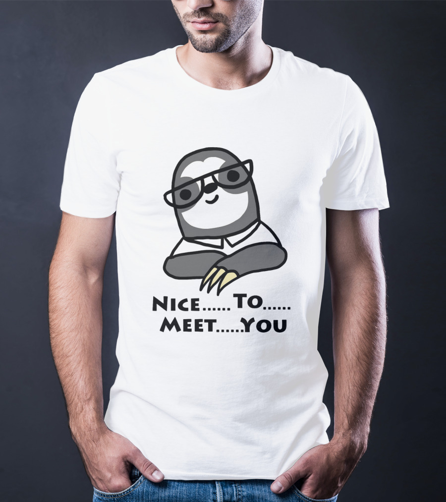 Nice To Meet You Sloth Wearing Glasses T-Shirt