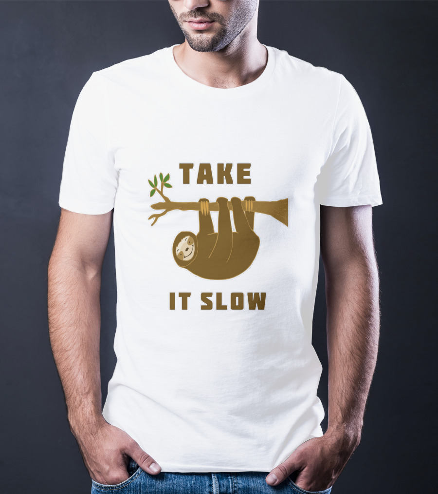 Take It Slow Sloth Hanging On Branch T-Shirt