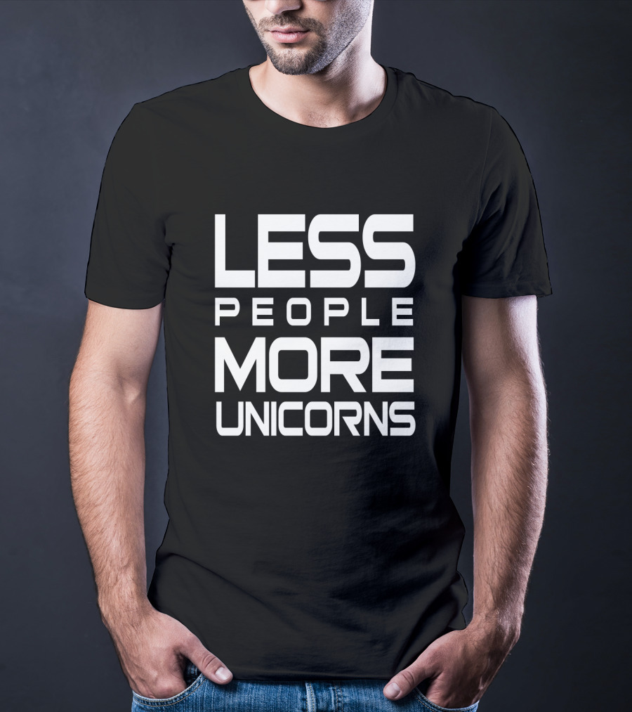 Less People More Unicorns Funny Unicorn Lovers Hate People T-Shirt