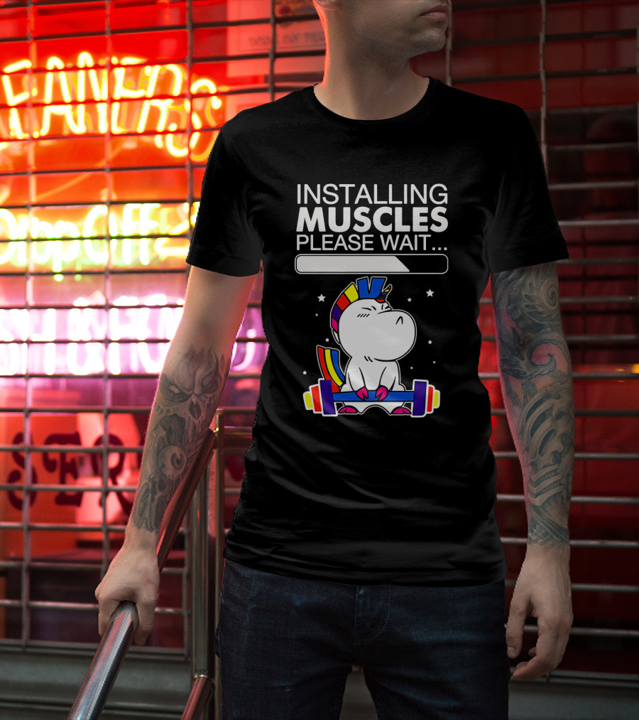 Installing Muscles Please Wait Unicorn Lifting Weights Rainbow Barbell T-Shirt