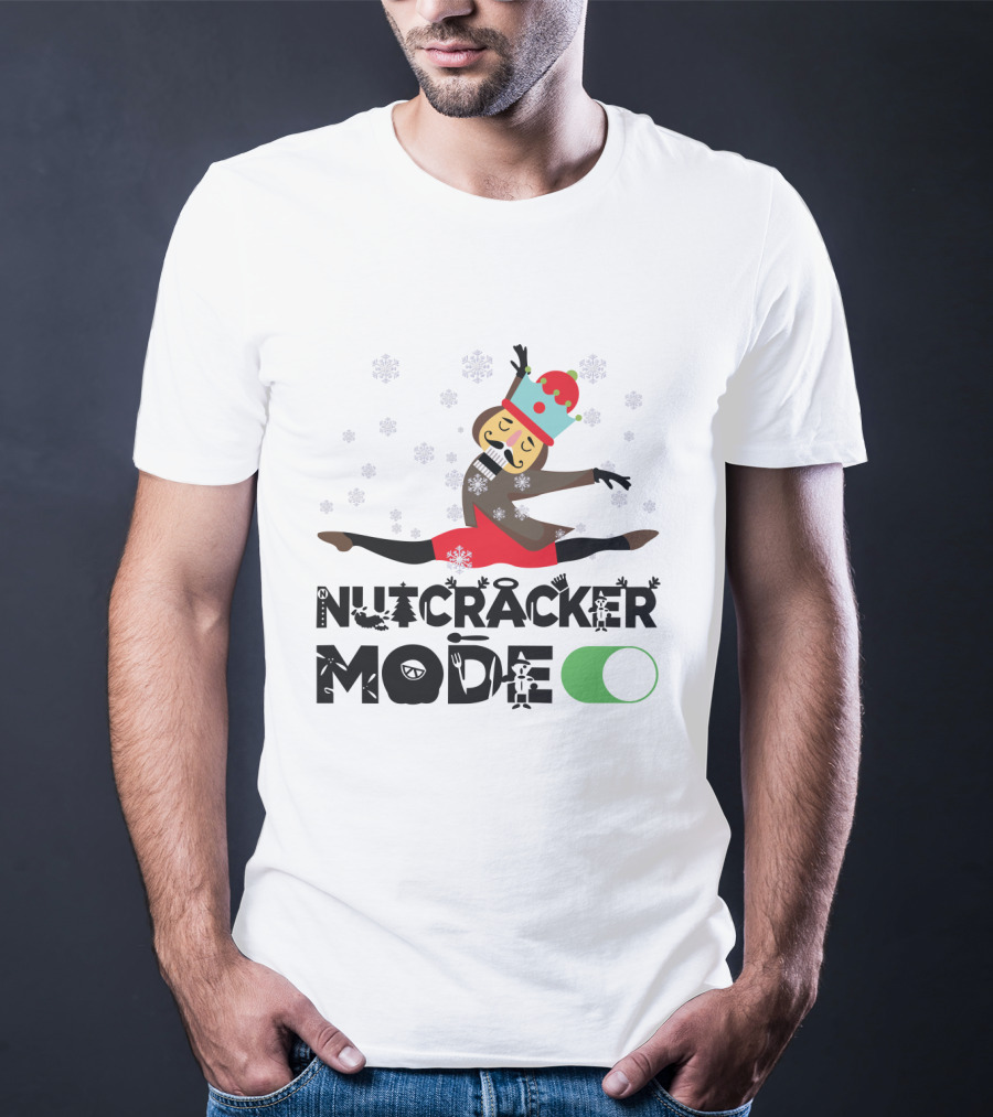 Nutcracker Mode On With Festive Ballet Snowflakes And Dancing Toy Soldier T-Shirt