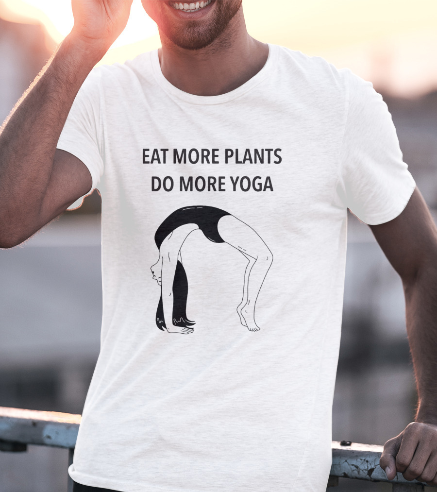 Eat More Plants Do More Yoga Handstand Pose T-Shirt
