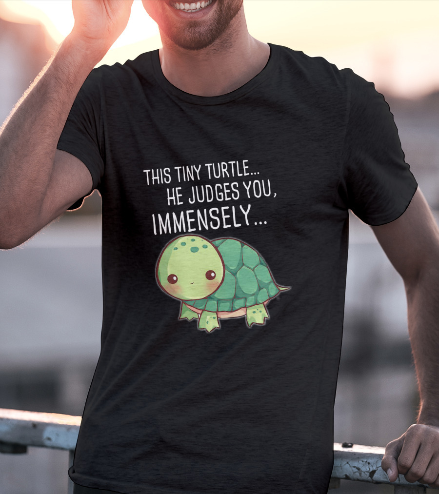 This Tiny Turtle He Judges You Immensely Cute Cartoon T-Shirt