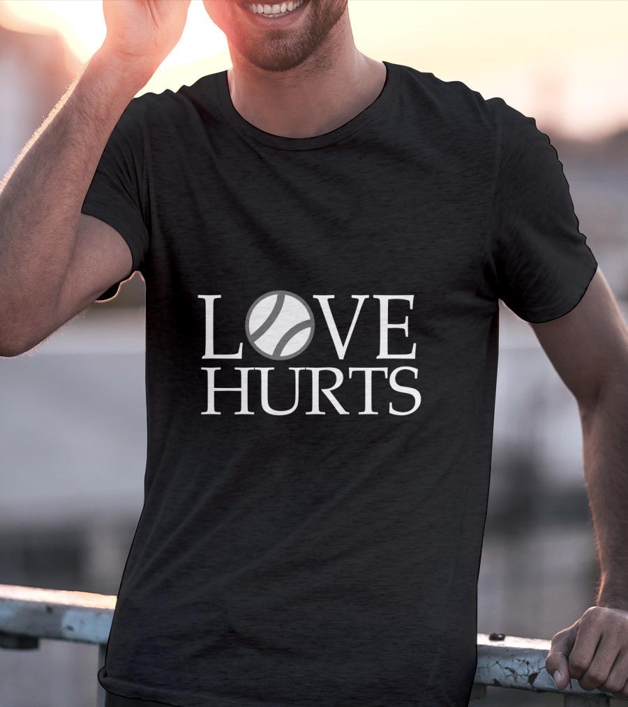 Love Hurts Baseball Theme With Ball T-Shirt