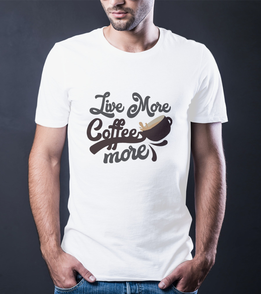 Live More Coffee More Vintage Style Coffee Cup Typography T-Shirt