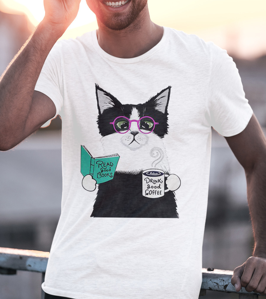 Read Good Books Drink Good Coffee Cat With Glasses T-Shirt