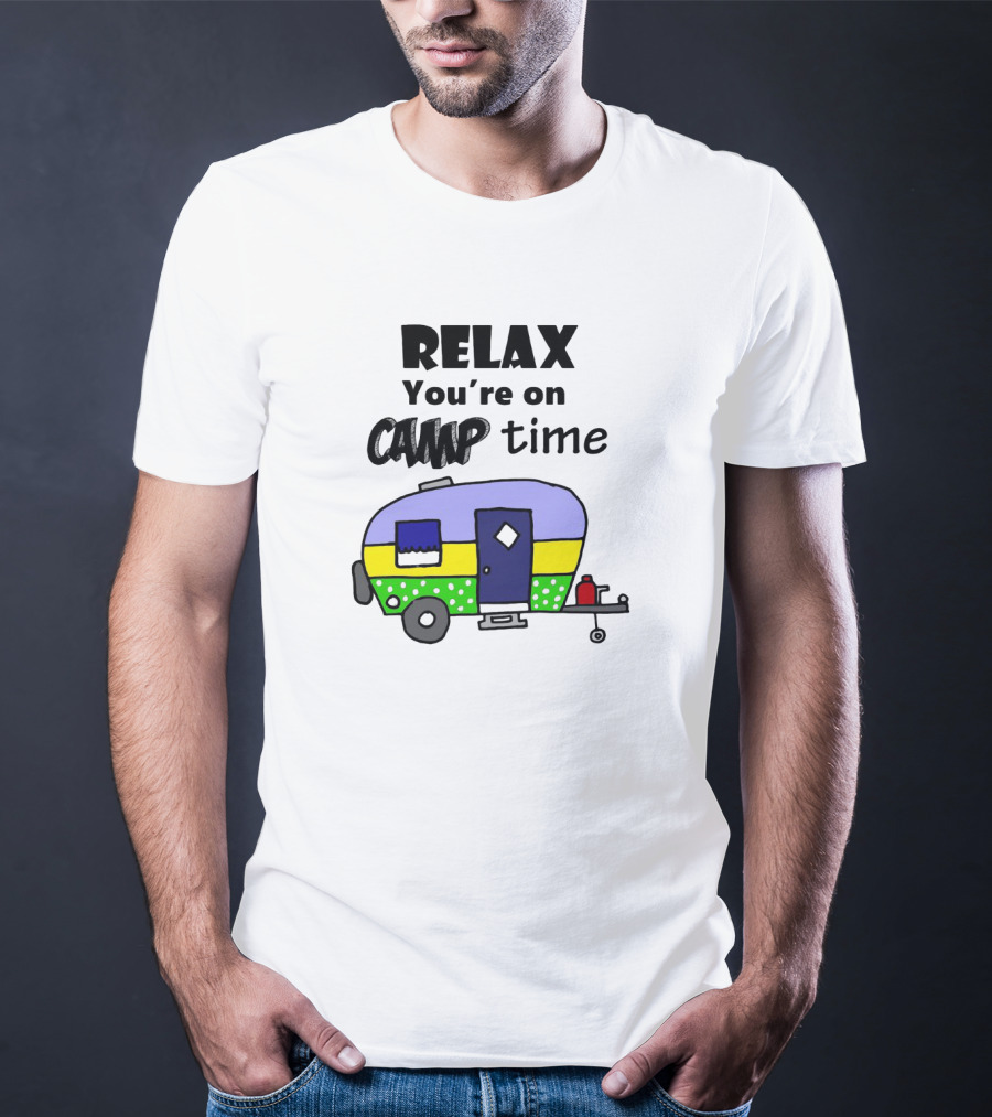 Relax You're On Camp Time With Colorful Camper T-Shirt