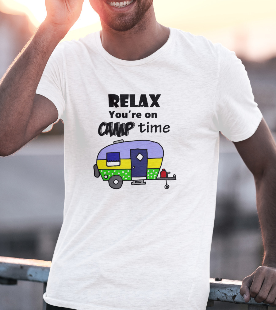 Relax You're On Camp Time With Colorful Camper T-Shirt
