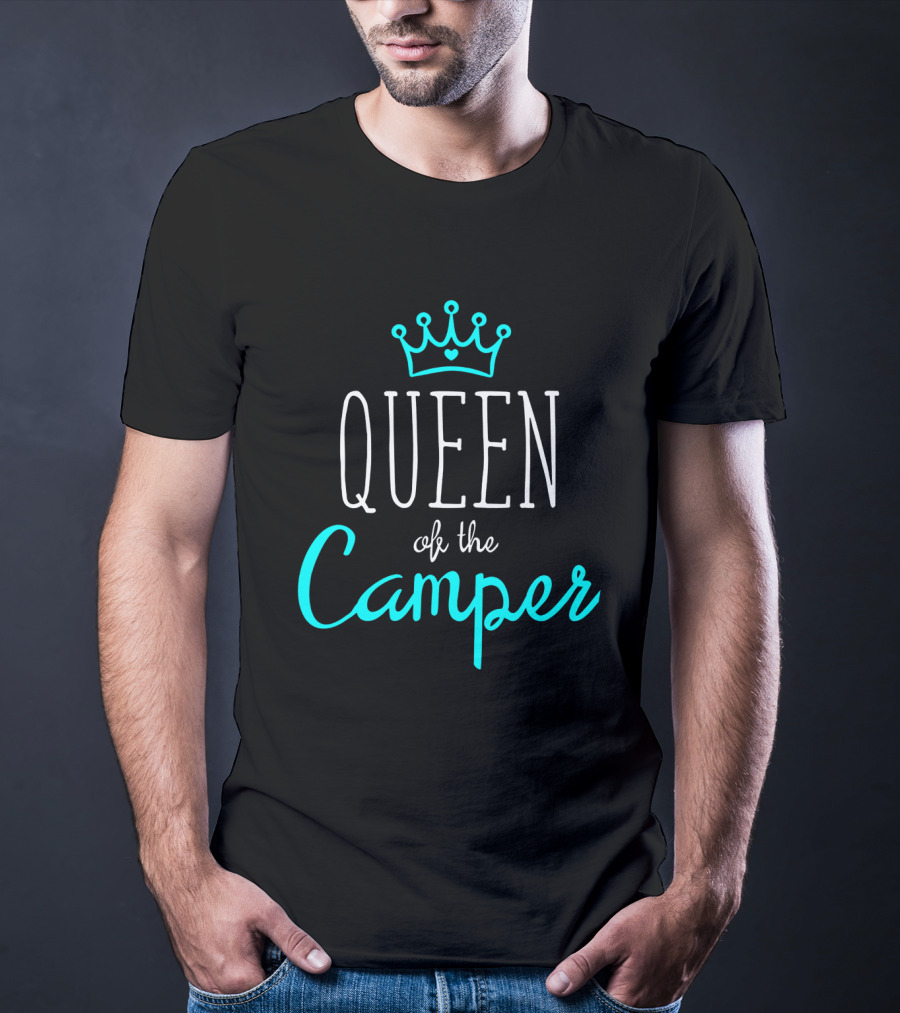 Queen Of The Camper Funny Camp Girl Camping Crown T-Shirt
