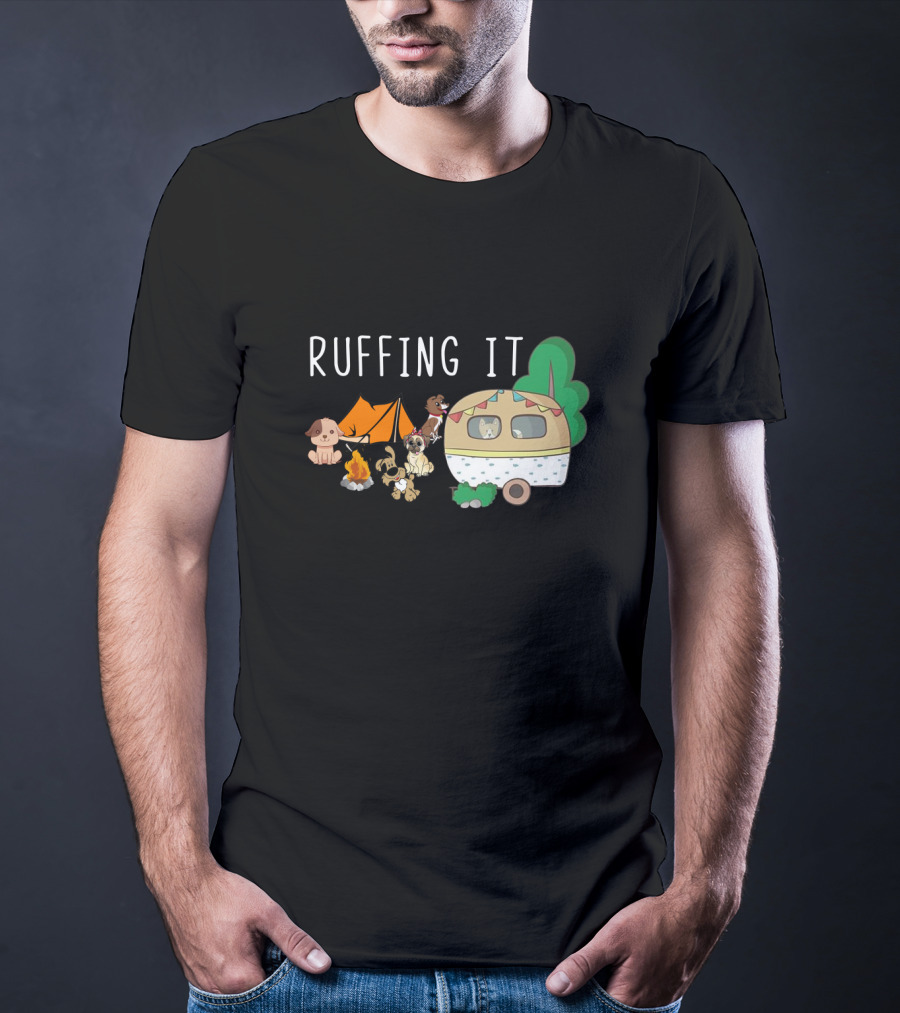 Ruffing It Camping With Dogs Tent Campfire And Caravan T-Shirt