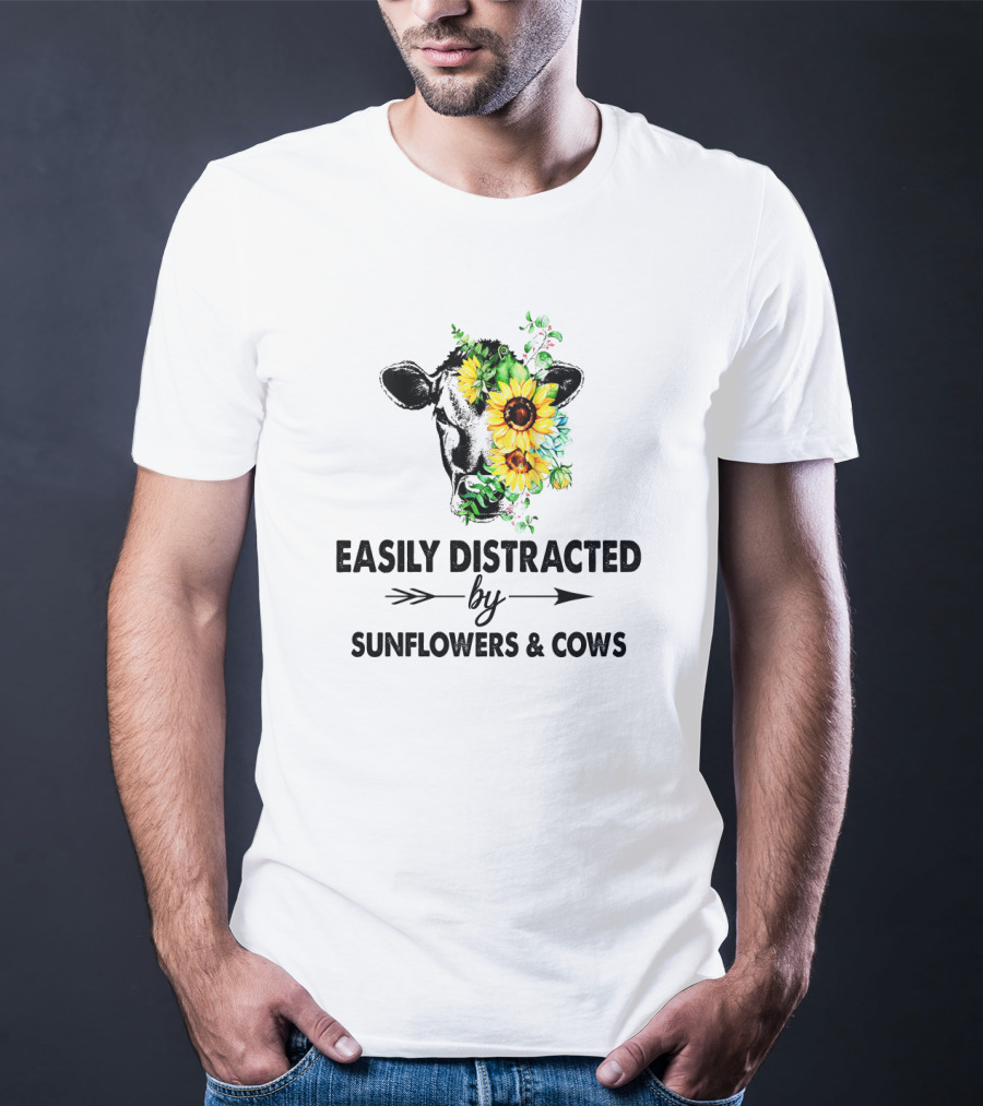 Easily Distracted By Vibrant Sunflowers And Playful Cows With Floral Accents T-Shirt
