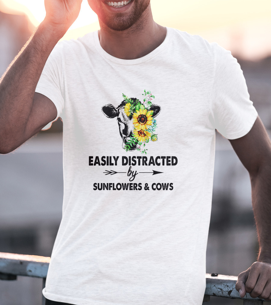 Easily Distracted By Vibrant Sunflowers And Playful Cows With Floral Accents T-Shirt