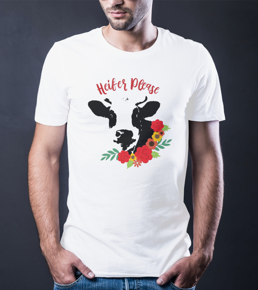 Heifer Please Cow With Floral Accents For Country Girls T-Shirt