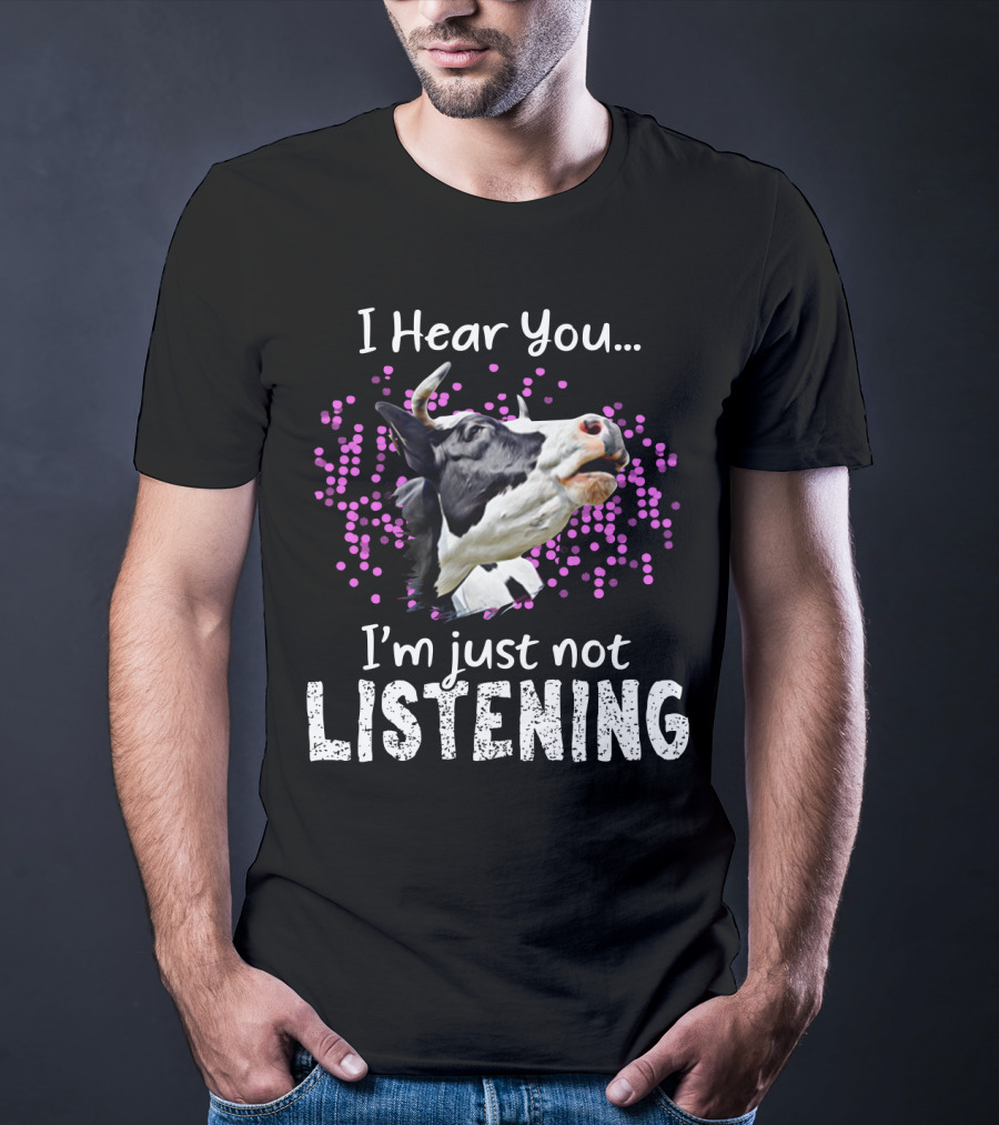 I Hear You I'm Just Not Listening Funny Cow Humor With Purple Dots T-Shirt