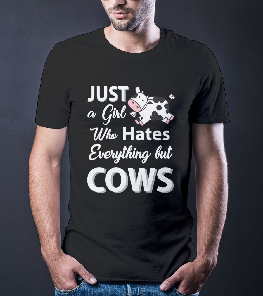 Just A Girl Who Hates Everything But Cows With Cute Cartoon Cow T-Shirt