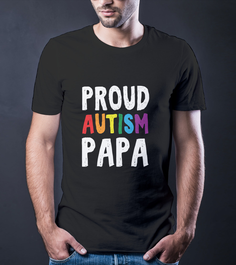Proud Autism Papa Multicolored Support Advocate T-Shirt