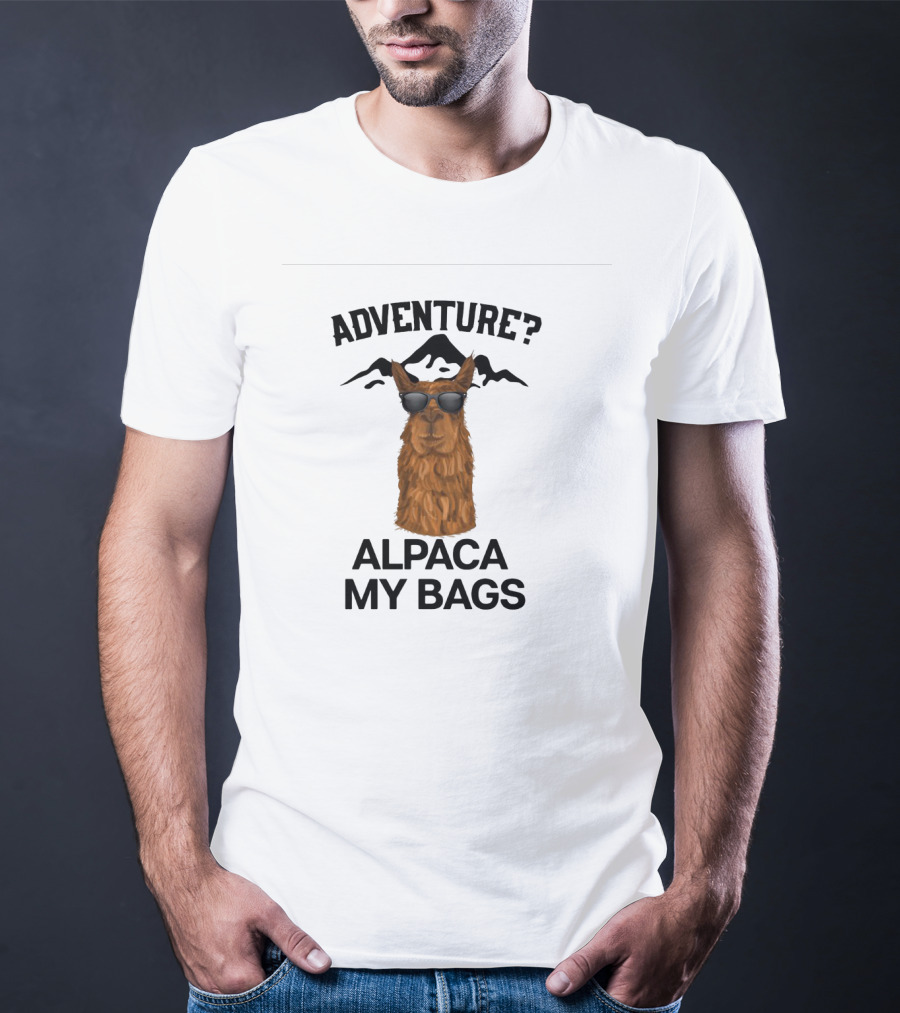 Adventure Alpaca My Bags Funny Mountain Trip Llama With Sunglasses T-Shirt
