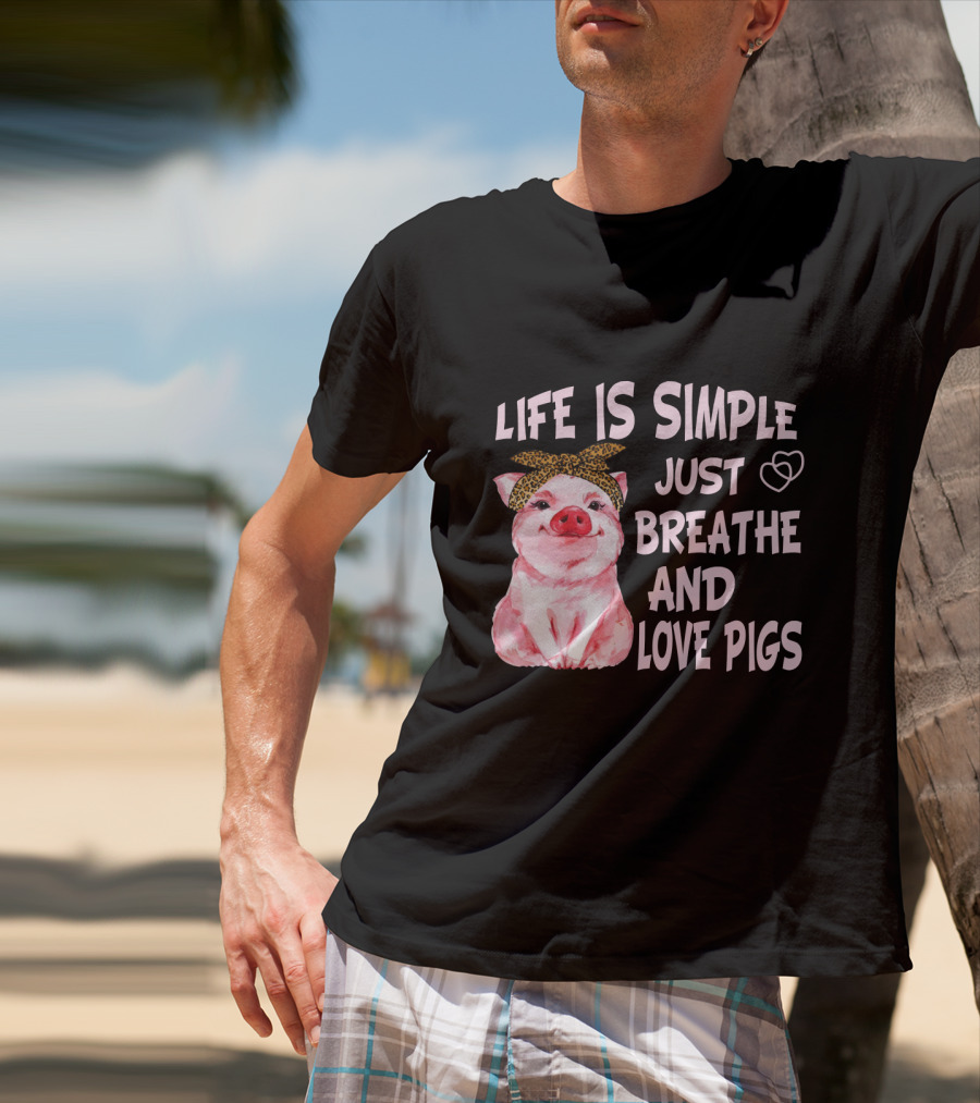 Life Is Simple Just Breathe And Love Pigs Cute Pink Pig With Bandana And Heart Symbols T-Shirt