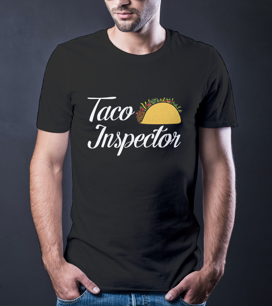 Taco Inspector Fun Foodie T-Shirt With Taco T-Shirt