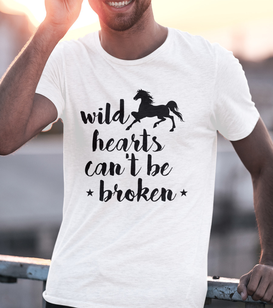 Wild Hearts Can't Be Broken Horse T-Shirt