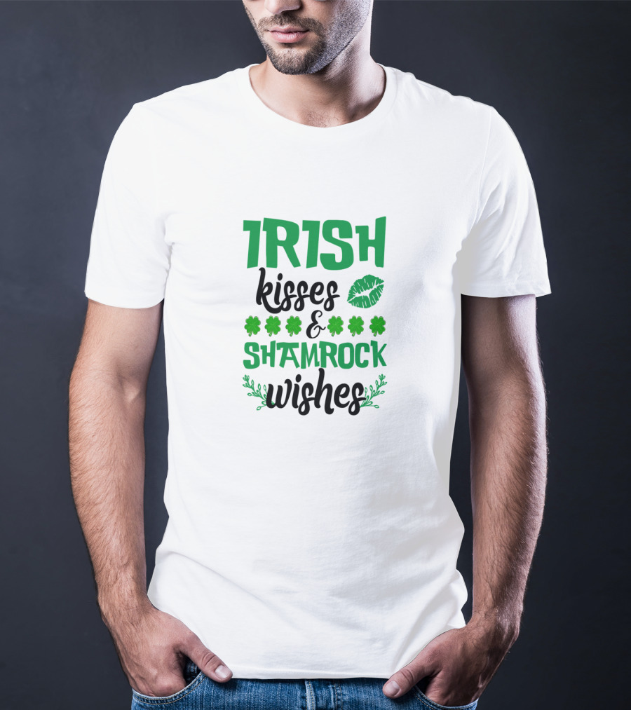 Irish Kisses And Shamrock Wishes With Clovers And Green Lips T-Shirt