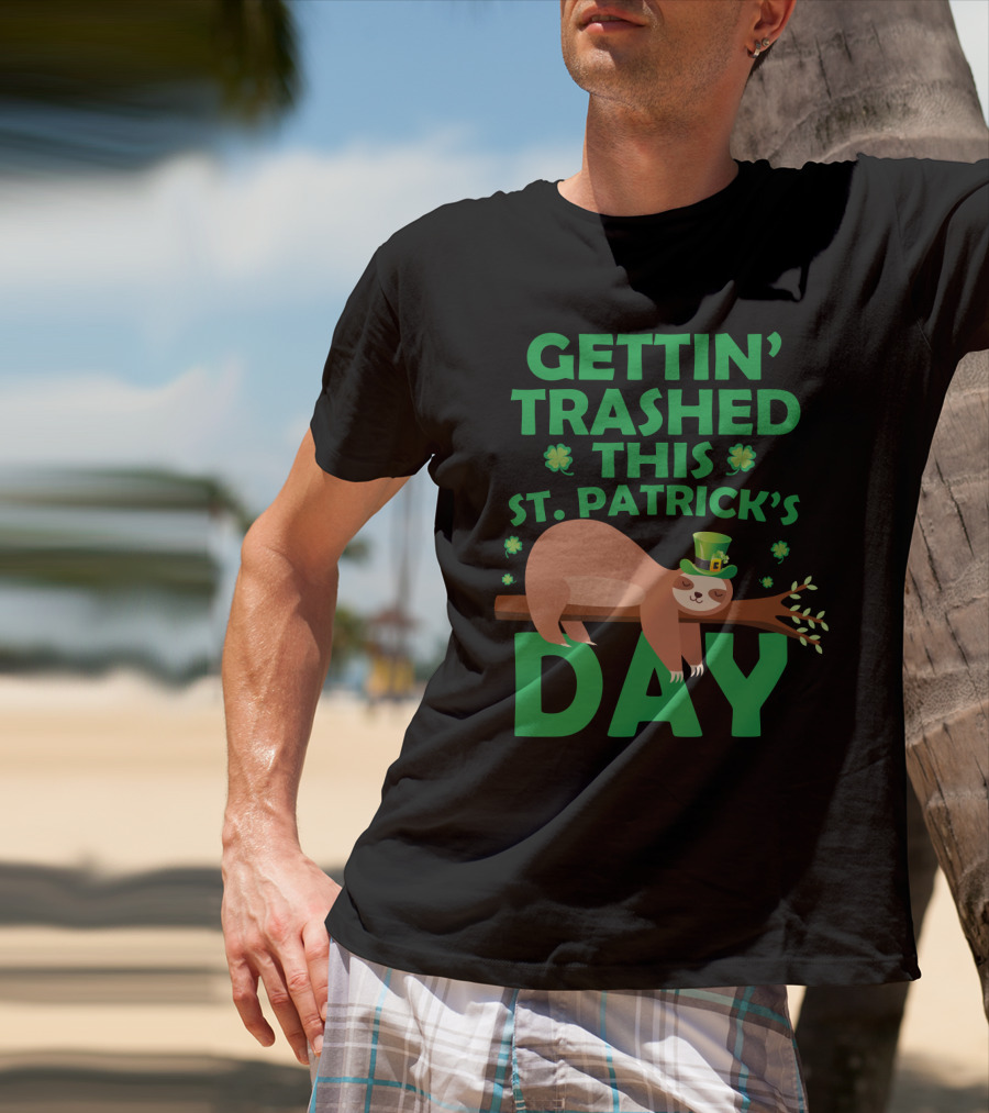 Gettin' Trashed This St. Patrick's Day Funny Sloths T-Shirt