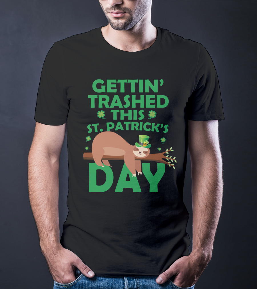 Gettin' Trashed This St. Patrick's Day Funny Sloths T-Shirt