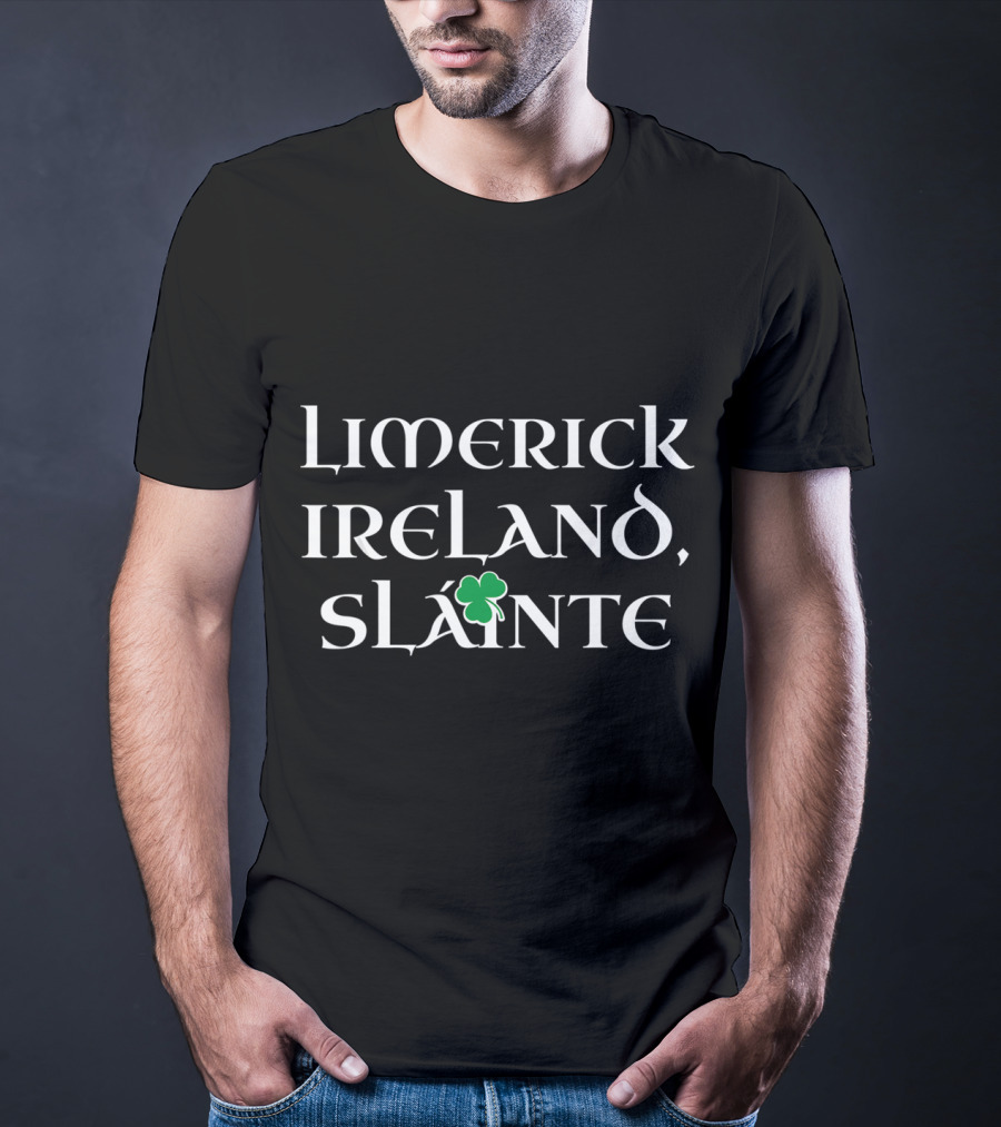 Limerick Ireland Sláinte Shamrock St Patricks Day T-Shirt