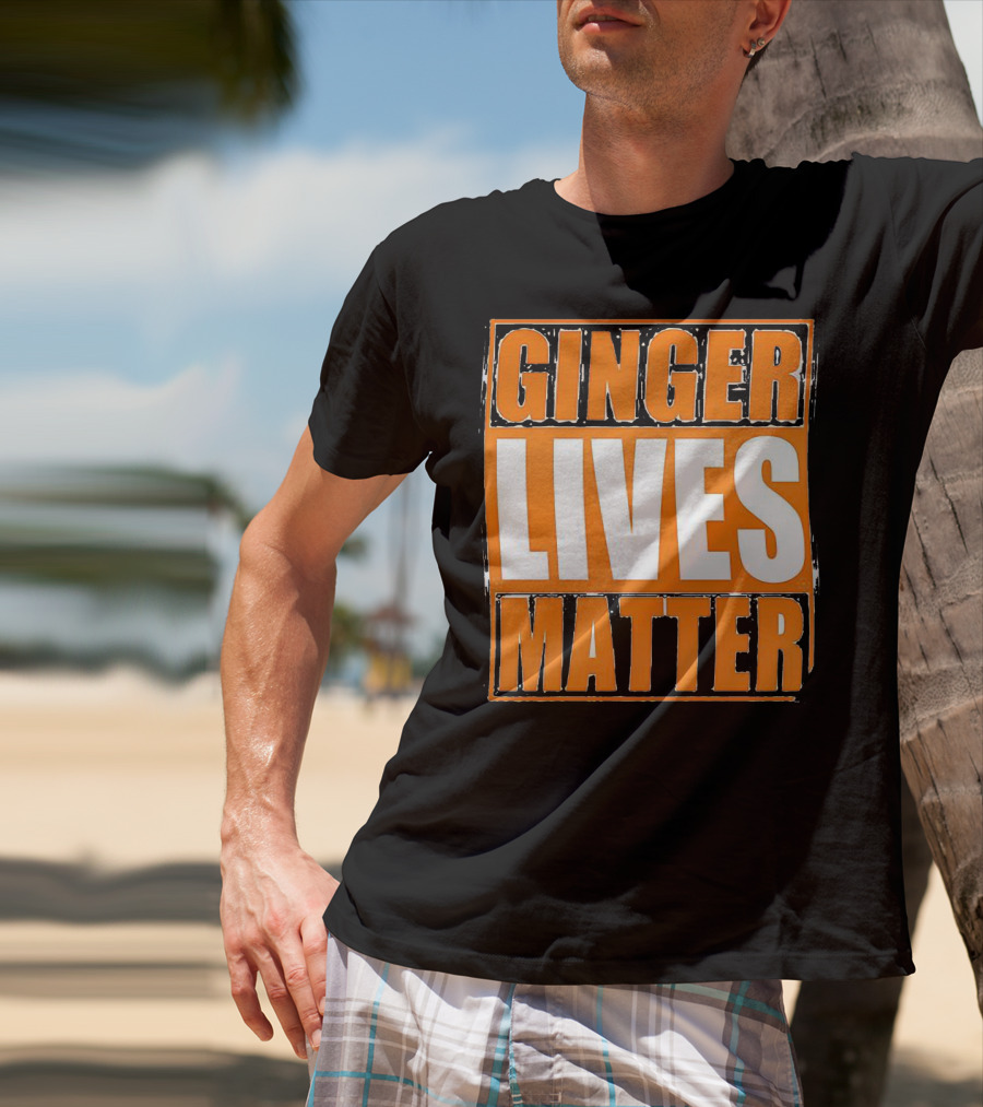 Ginger Lives Matter Funny Gingers Redhead T-Shirt