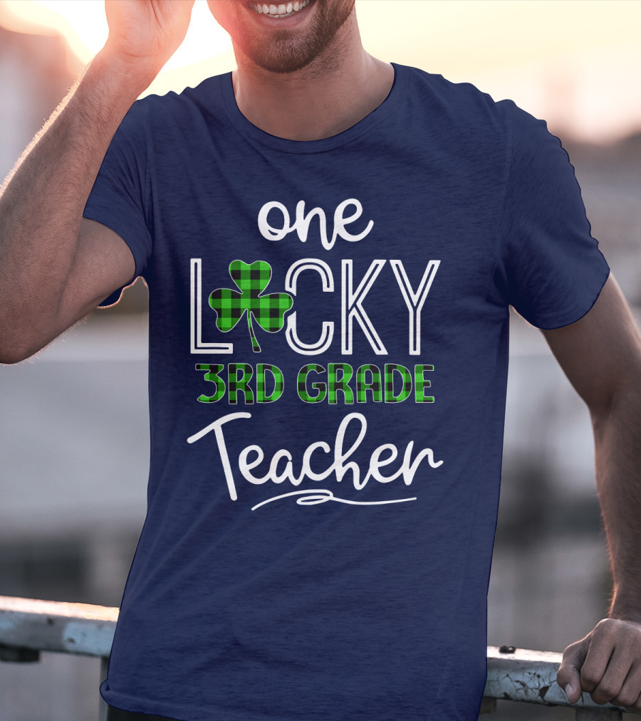 One Lucky Clover 3rd Grade Teacher Classroom St. Patrick's Day T-Shirt