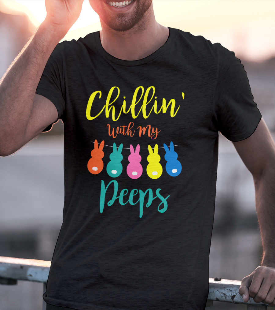 Chillin' With My Peeps Bunny Marshmallow Candy Characters T-Shirt