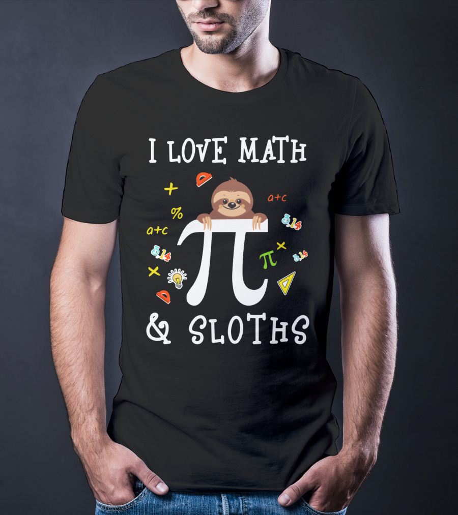 I Love Math And Sloths Pi Day 3.14 With Cute Sloth And Math Symbols T-Shirt
