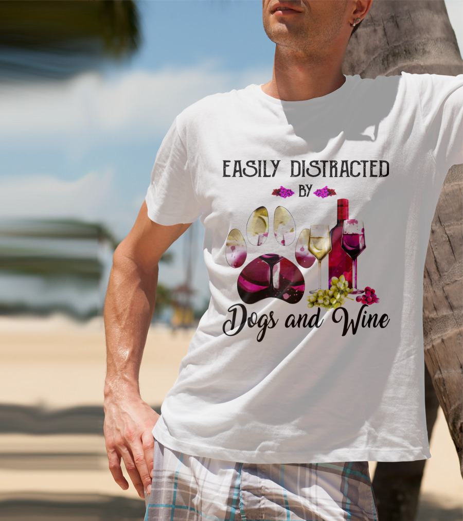 Easily Distracted By Dogs And Wine Paw Print With Bottle And Glasses T-Shirt