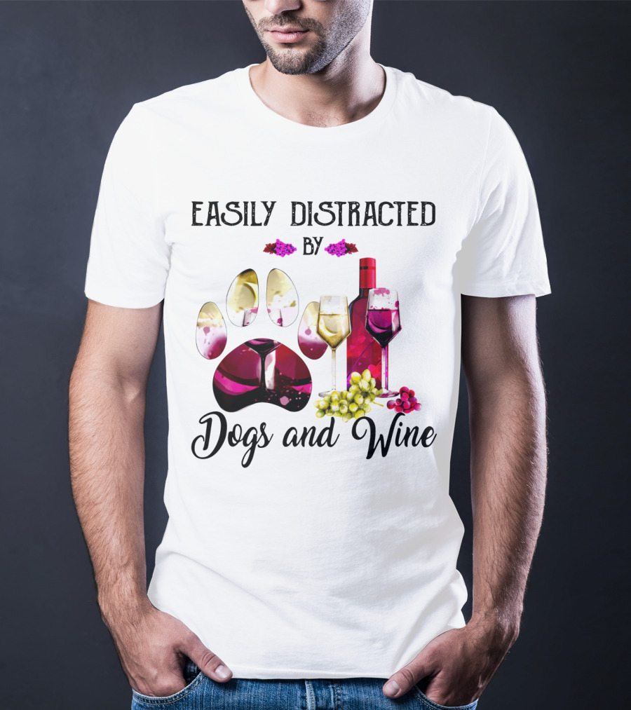 Easily Distracted By Dogs And Wine Paw Print With Bottle And Glasses T-Shirt