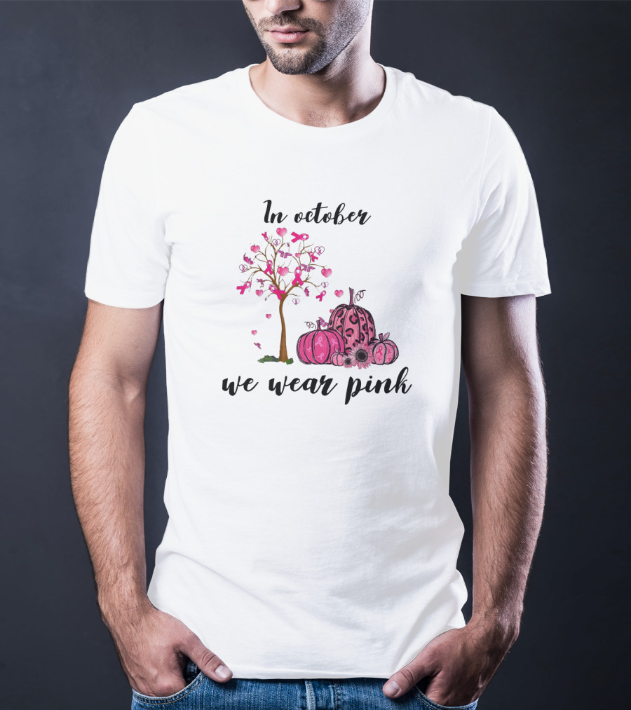 In October We Wear Pink Breast Cancer Awareness Pink Ribbon Tree And Pumpkins T-Shirt