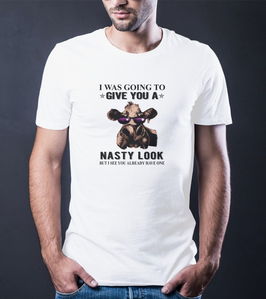 I Was Going To Give You A Nasty Look Funny Animal With Sunglasses T-Shirt