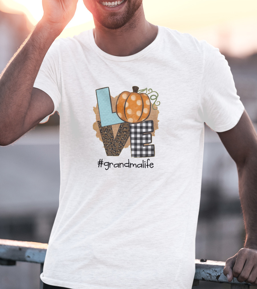 LOVE Pumpkin #Grandmalife T-Shirt