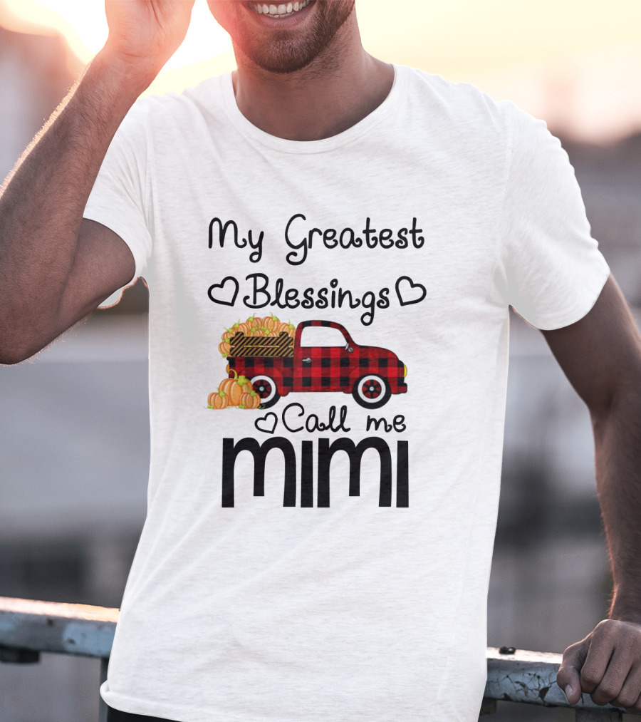 My Greatest Blessings Call Me Mimi Truck With Pumpkins T-Shirt