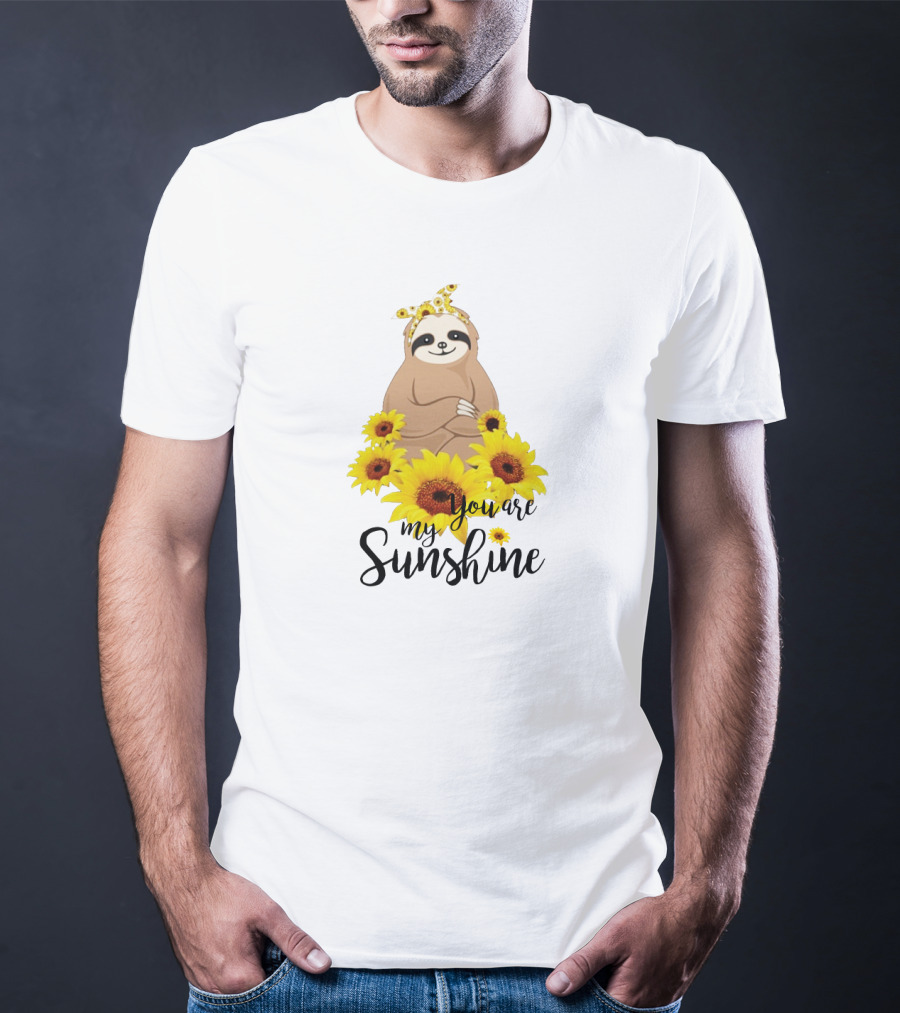 Sloth You Are My Sunshine With Sunflowers T-Shirt