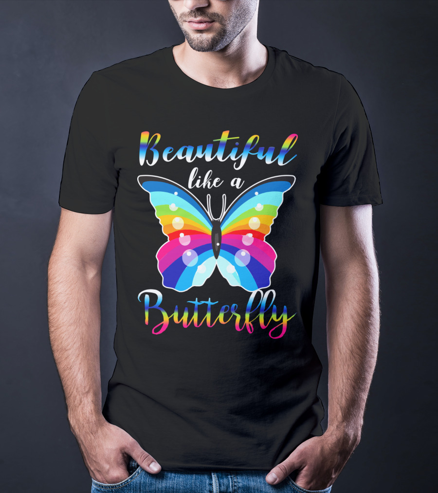 Beautiful Like A Butterfly Rainbow Wings T-Shirt