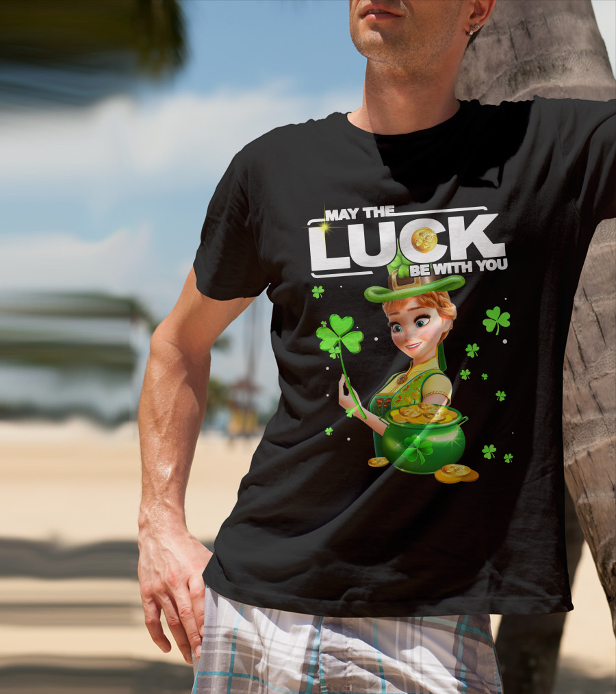 May The Luck Be With You Anna St. Patrick's Day T-Shirt