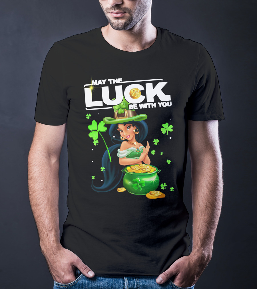 May The Luck Be With You Jasmine St. Patrick's Day Fortune T-Shirt