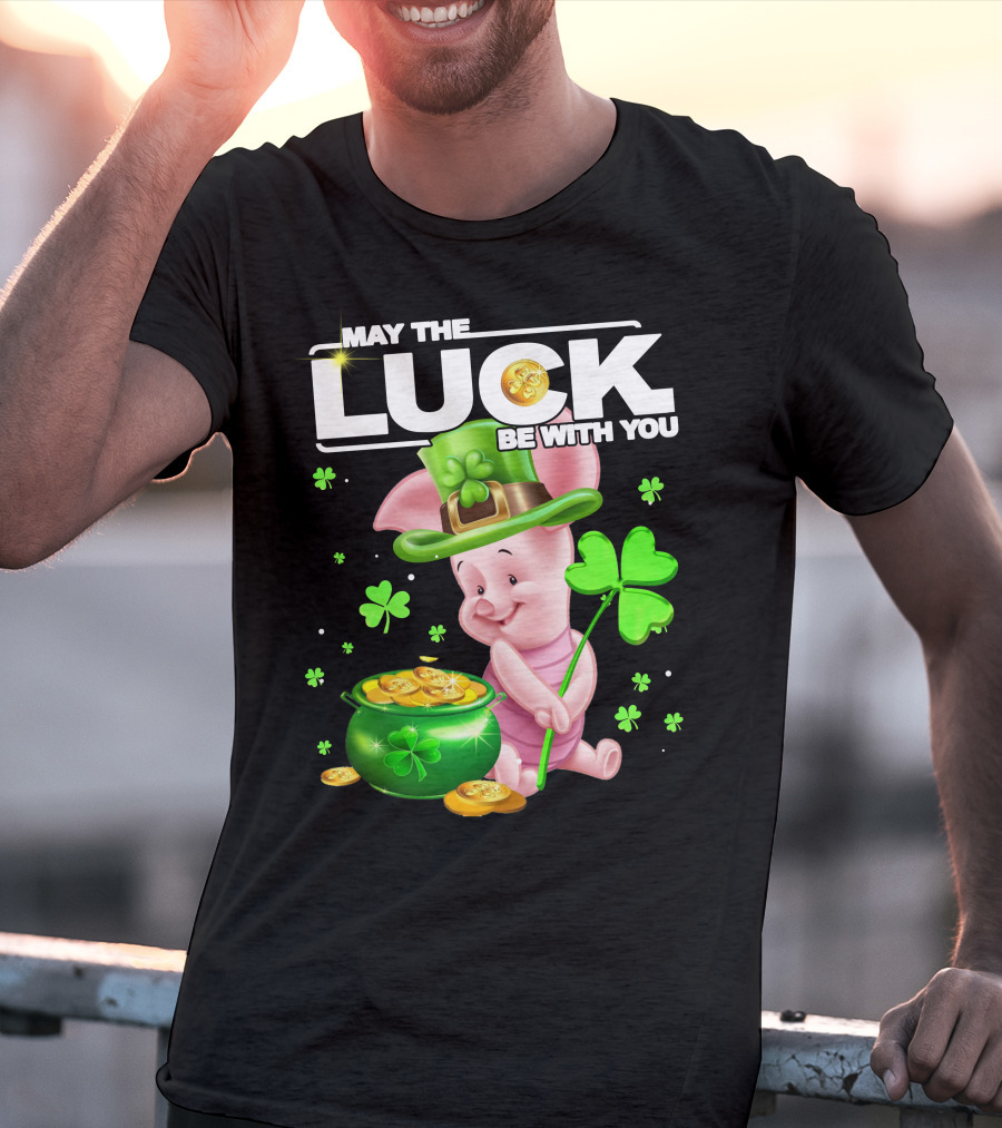 MAY THE LUCK BE WITH YOU Piglet Shamrock Gold Pot Coins T-Shirt