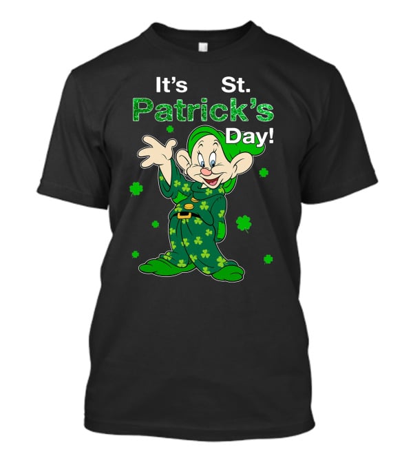 It's St. Patrick's Day Dopey T-Shirt
