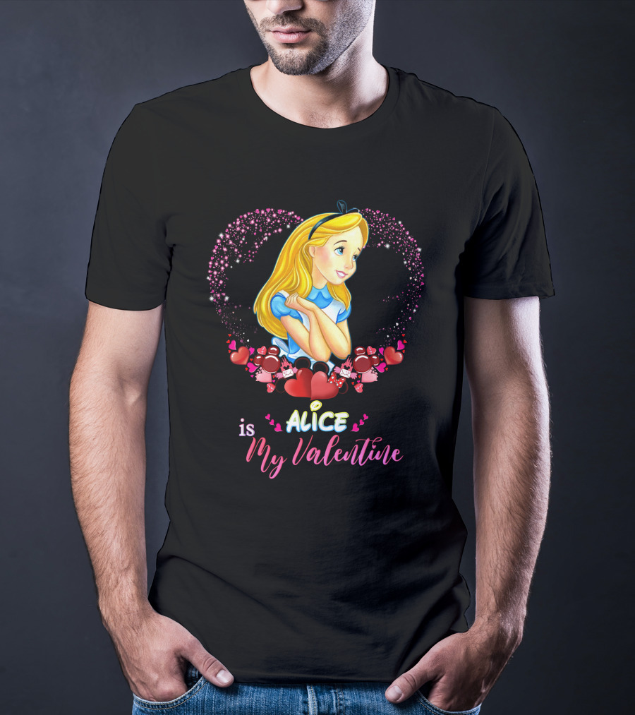 Alice Is My Valentine T-Shirt