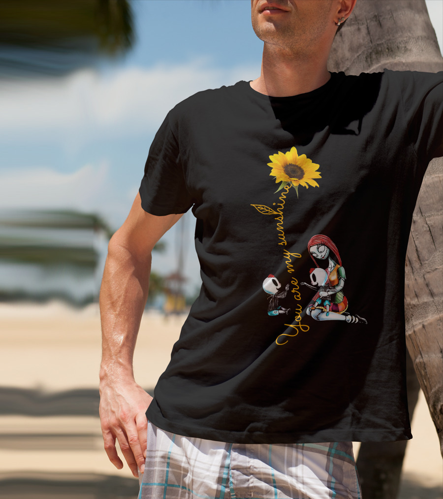 You Are My Sunshine With Sunflower And Character Holding Two Skulls T-Shirt