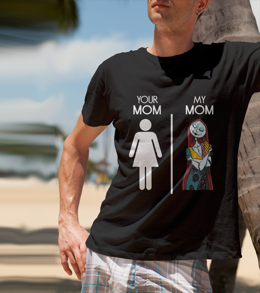 Your Mom My Mom Nightmare Before Christmas Sally T-Shirt